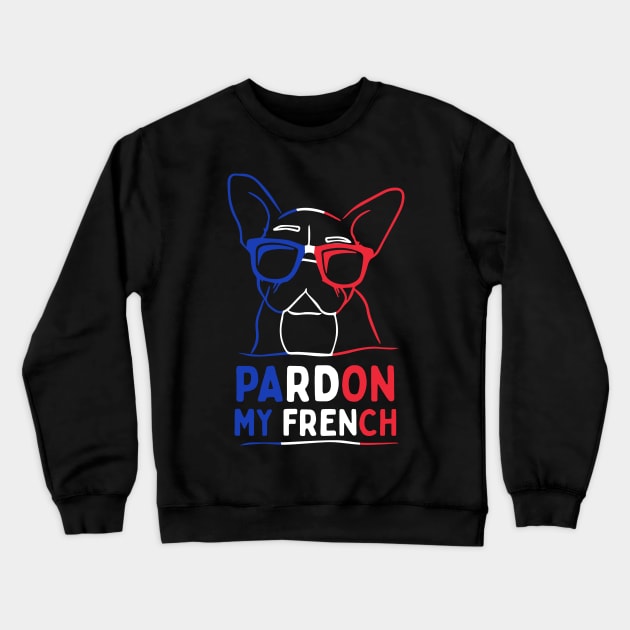 Pardon My French Crewneck Sweatshirt by Aratack Kinder